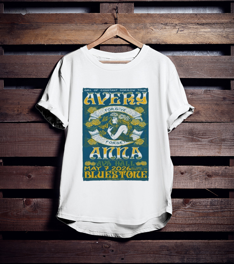 Avery Anna Girl Of Constant Sorrow Ava Hall May 7 2026 Bluestone Columbus Ohio T-Shirt