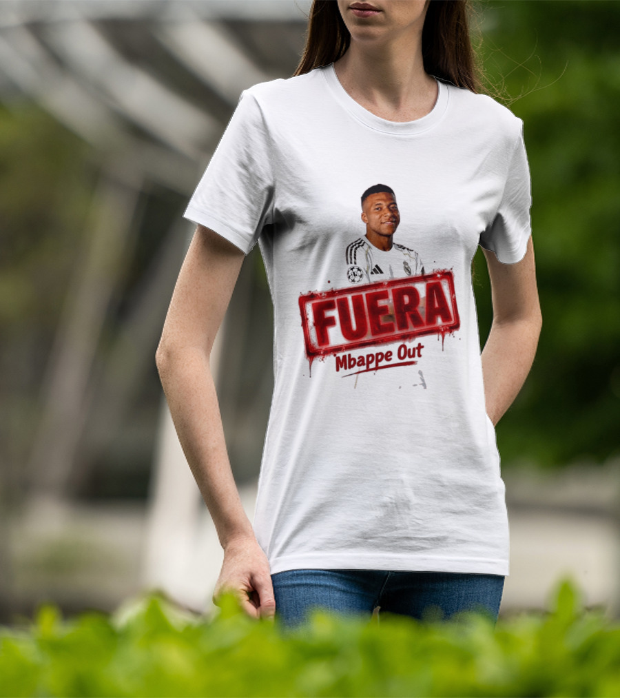 Fuera Mbappe Out Football Jersey Real Madrid T-Shirt