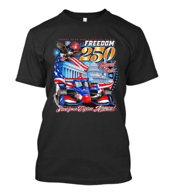 Freedom 250 Grand Prix Start Your Engines America Capitol Eagle Racecar T-Shirt