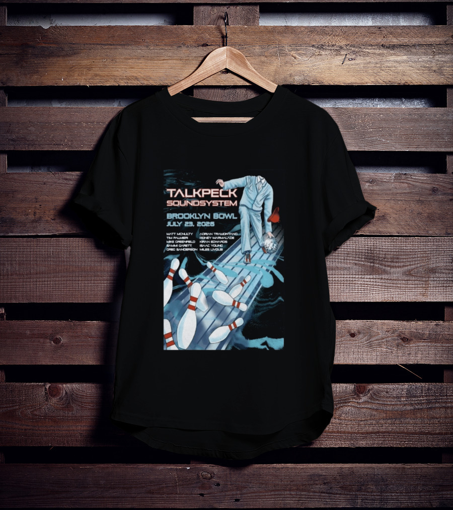 TalkBack Sound System 7 23 2026 Brooklyn NY T-Shirt