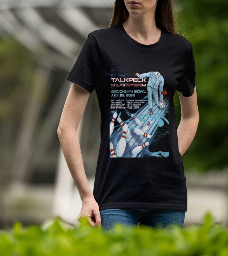 TalkBack Sound System 7 23 2026 Brooklyn NY T-Shirt