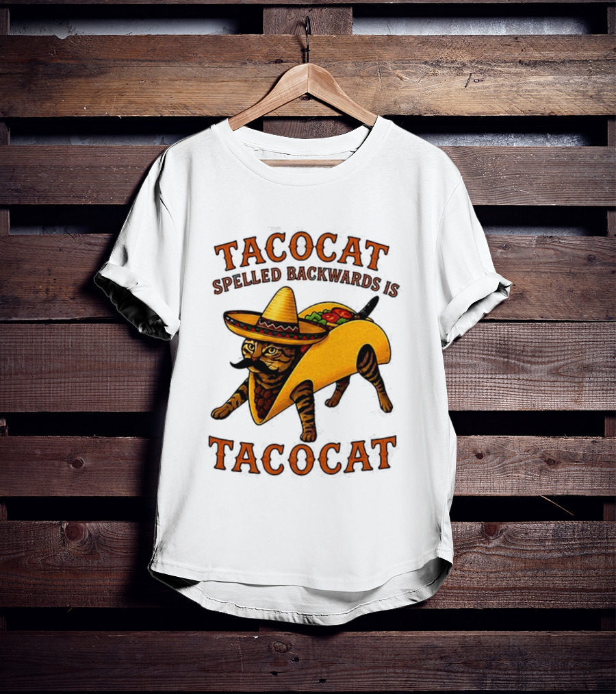 Tacocat Spelled Backwards Is Tacocat Mexican Hat Mustache Cat In Taco T-Shirt