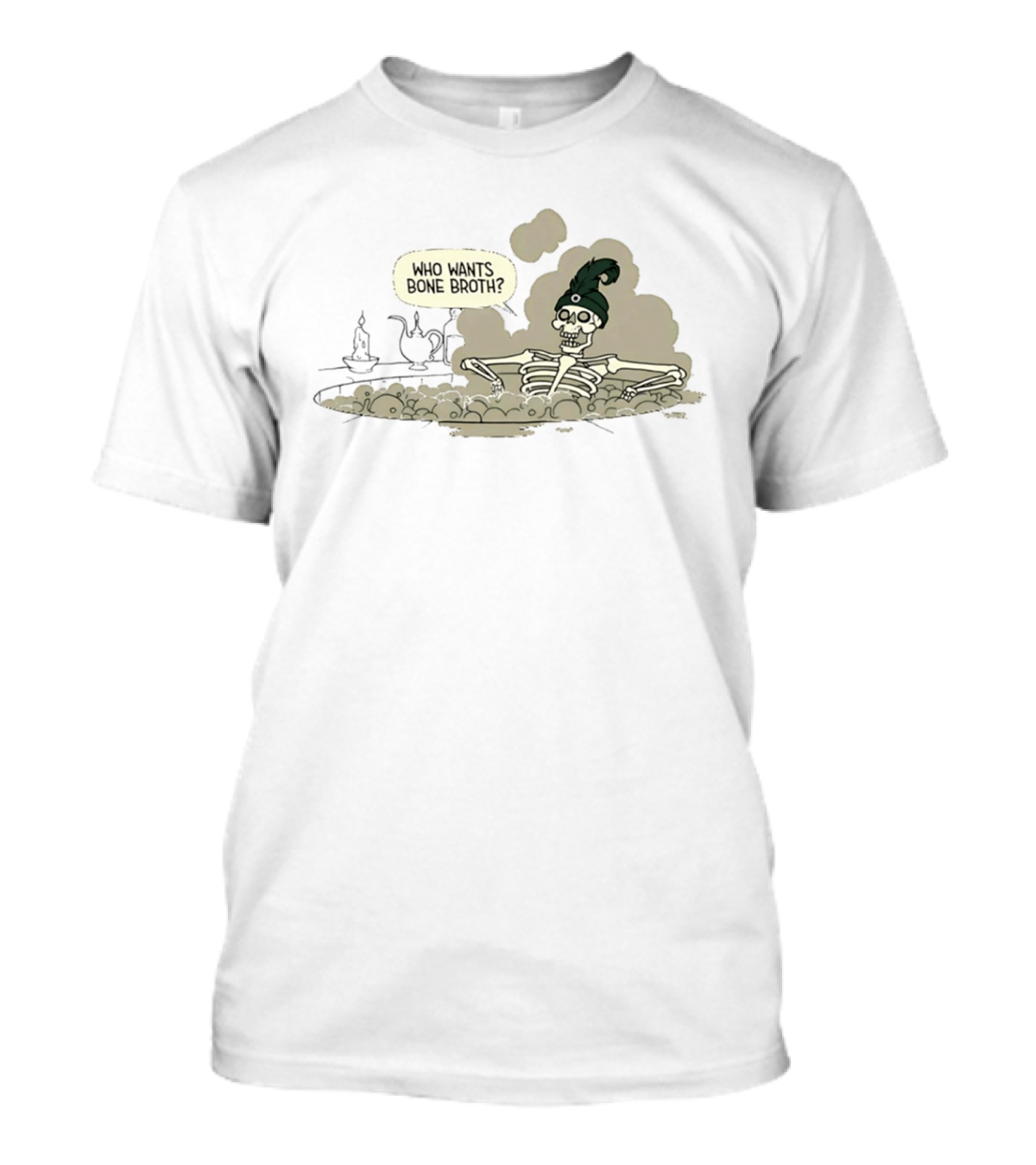 Who Wants Bone Broth Skeleton With Teapot T-Shirt