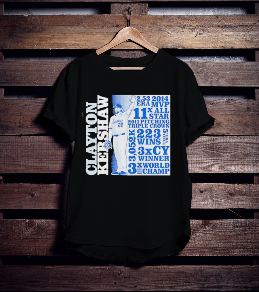 Clayton Kershaw Los Angeles Dodgers 3x World Champ 11x All Star 3x CY Winner 223 Wins T-Shirt