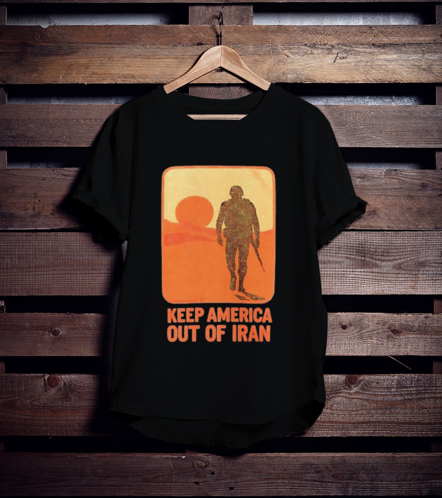 Keep America Out Of Iran Soldier Silhouette Desert Sunset Scene T-Shirt