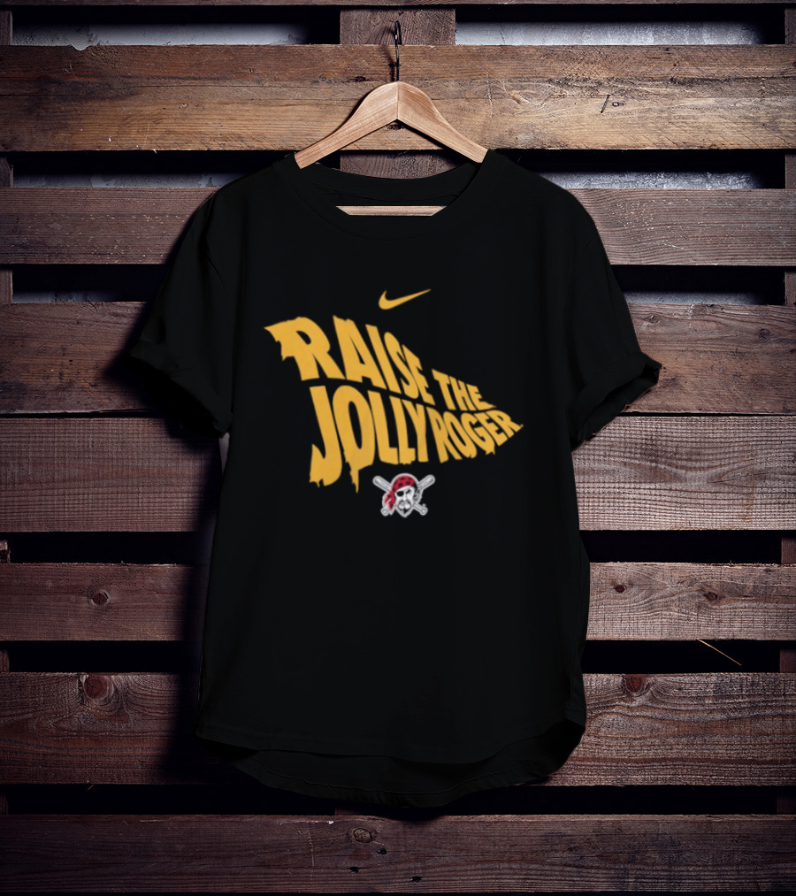Pittsburgh Pirates Nike Raise The Jolly Roger Skull Crossbones T-Shirt