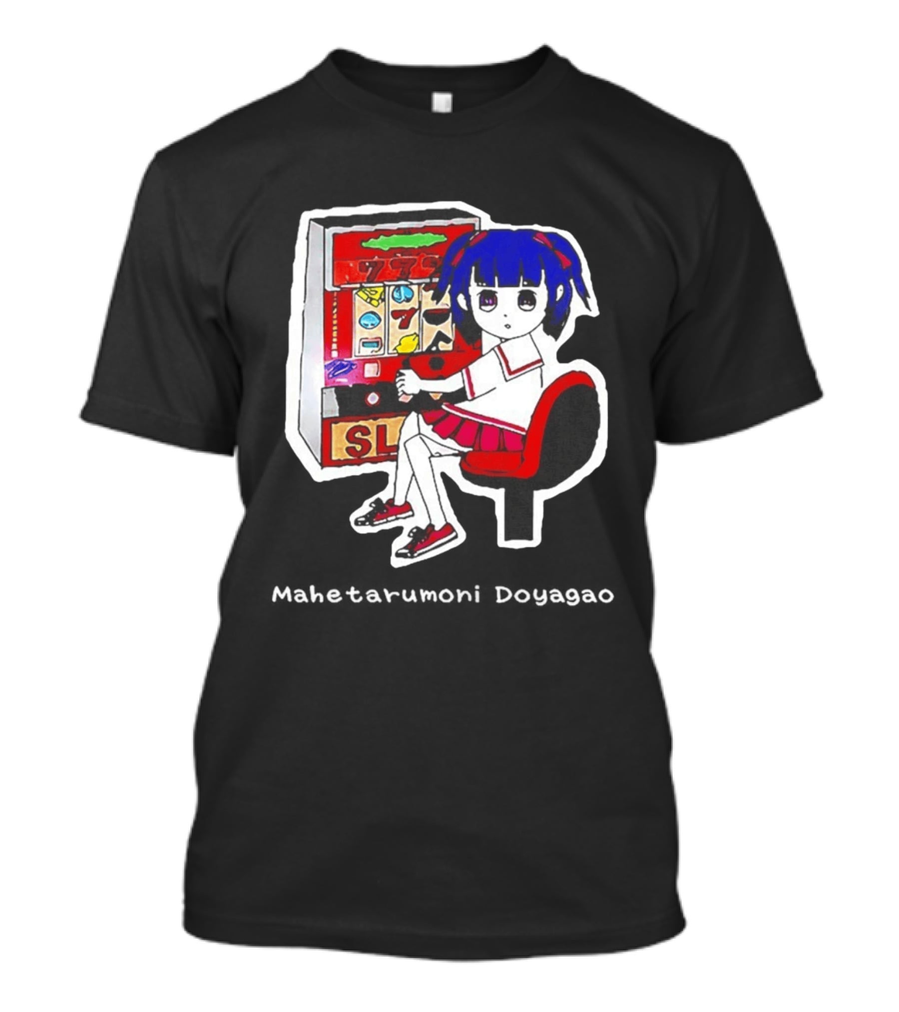 Production Jinrikisha Mahetarumoni Doyagao Anime Girl Slot Machine Seven Seven Seven T-Shirt