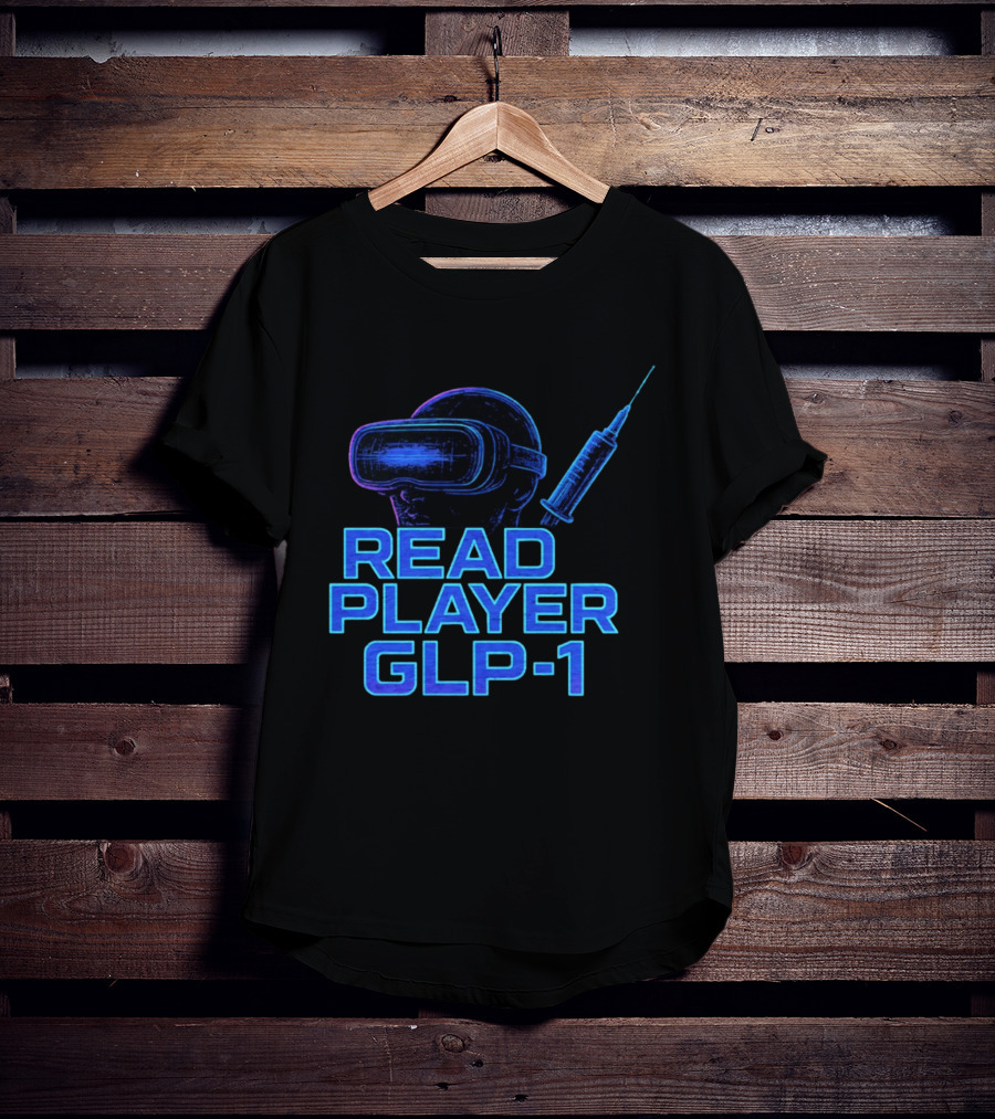 Read Player GLP 1 Virtual Reality Syringe T-Shirt