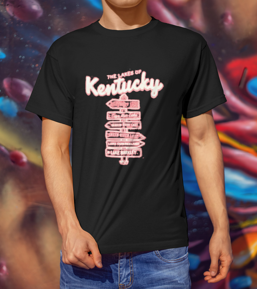 The Lakes Of Kentucky Kentucky Lake Cedar Run Lake Barren River Lake Green River Lake Lake Cumberland Lake Barkley T-Shirt