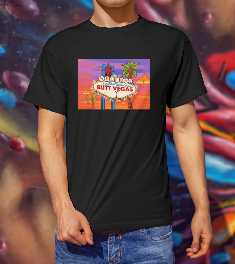 Welcome To Buttabulous Butt Vegas Iconic Sign With Palm Trees And Sunset Sky T-Shirt