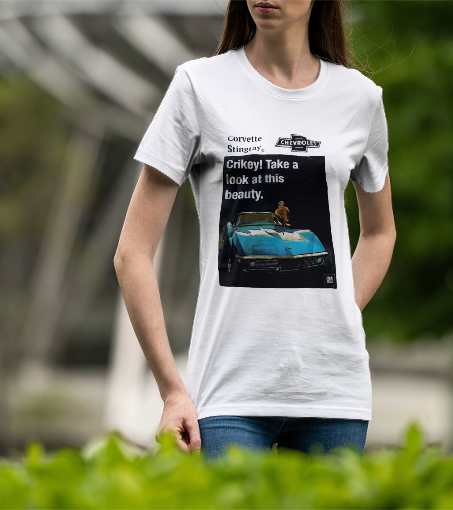 Chevrolet Corvette Stingray Crikey Take A Look At This Beauty T-Shirt