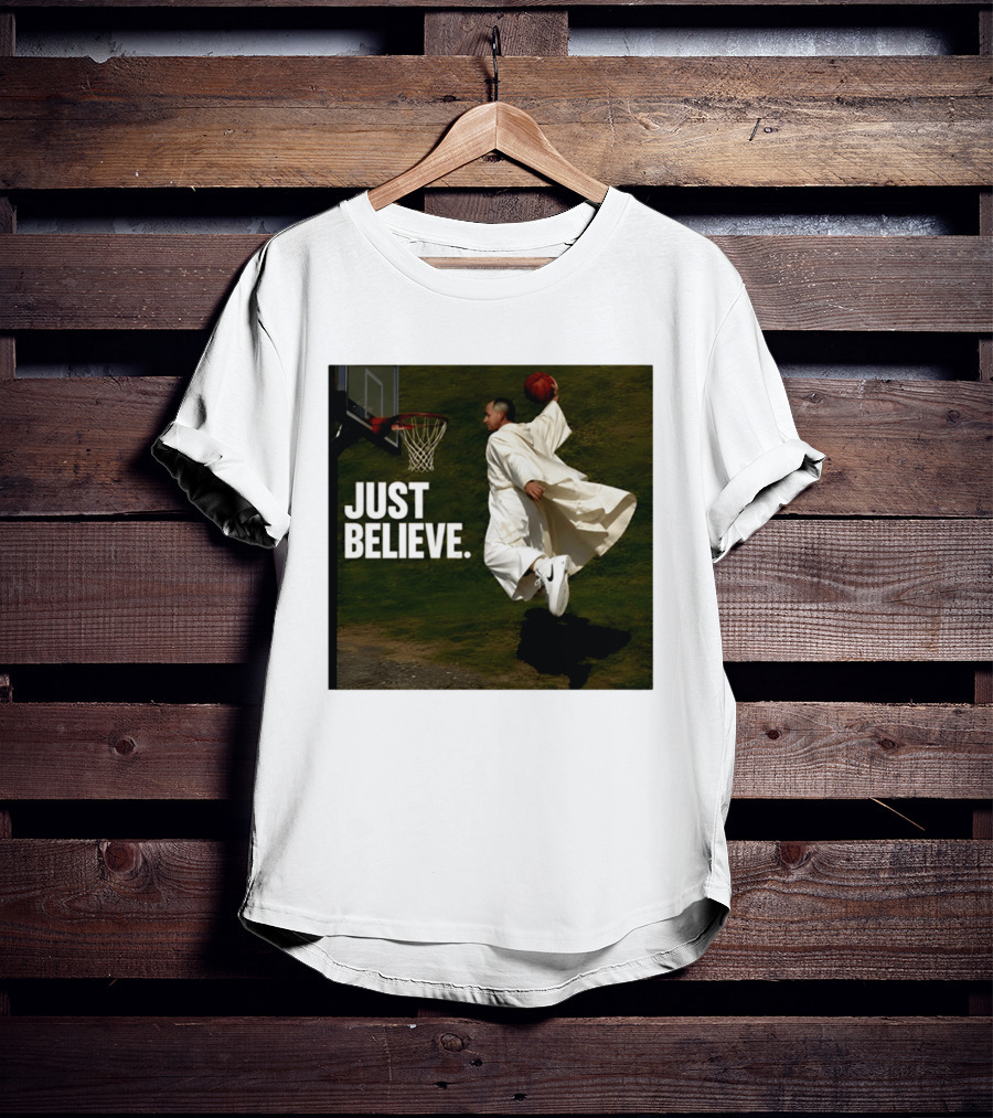 Just Believe Basketball Dunk Pope Leo T-Shirt