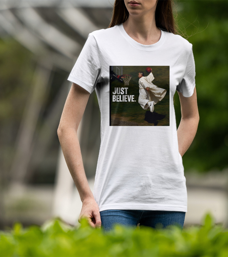 Just Believe Basketball Dunk Pope Leo T-Shirt