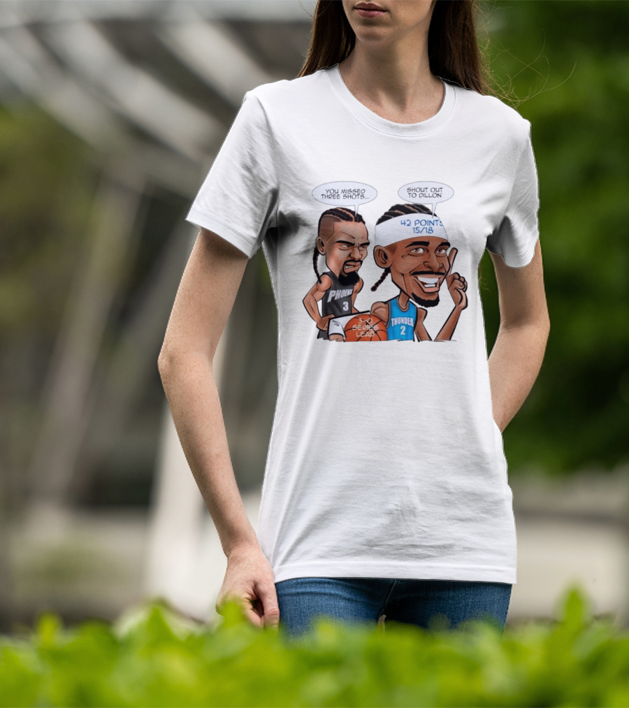 Shai Gilgeous Alexander Shout Out To Dillon Caricature 42 Points OKC Thunder T-Shirt