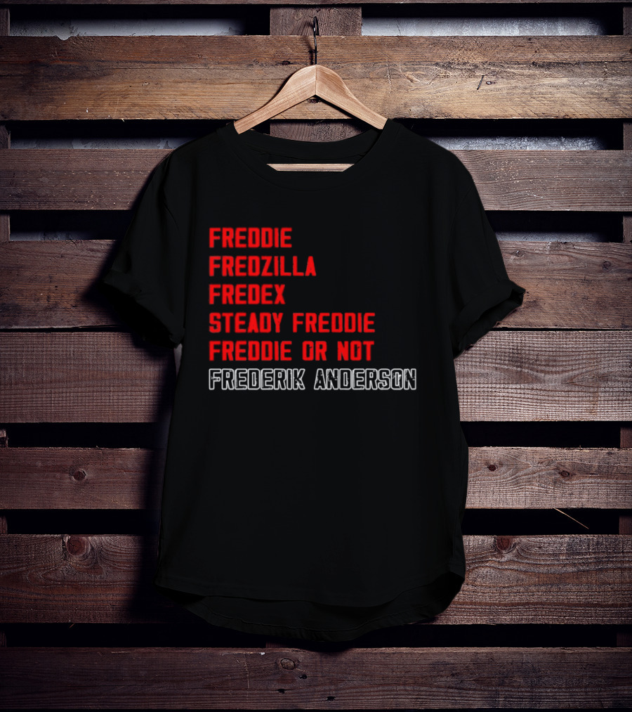 Frederik Andersen Freddie Fredzilla Fredex Steady Freddie Or Not Carolina Hurricanes T-Shirt