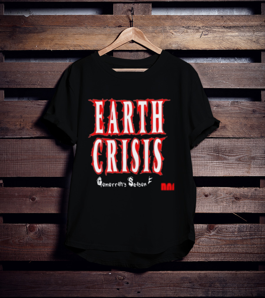 Earth Crisis Doomsday Gomorrah's Season Ends Holy Mountain Printing T-Shirt