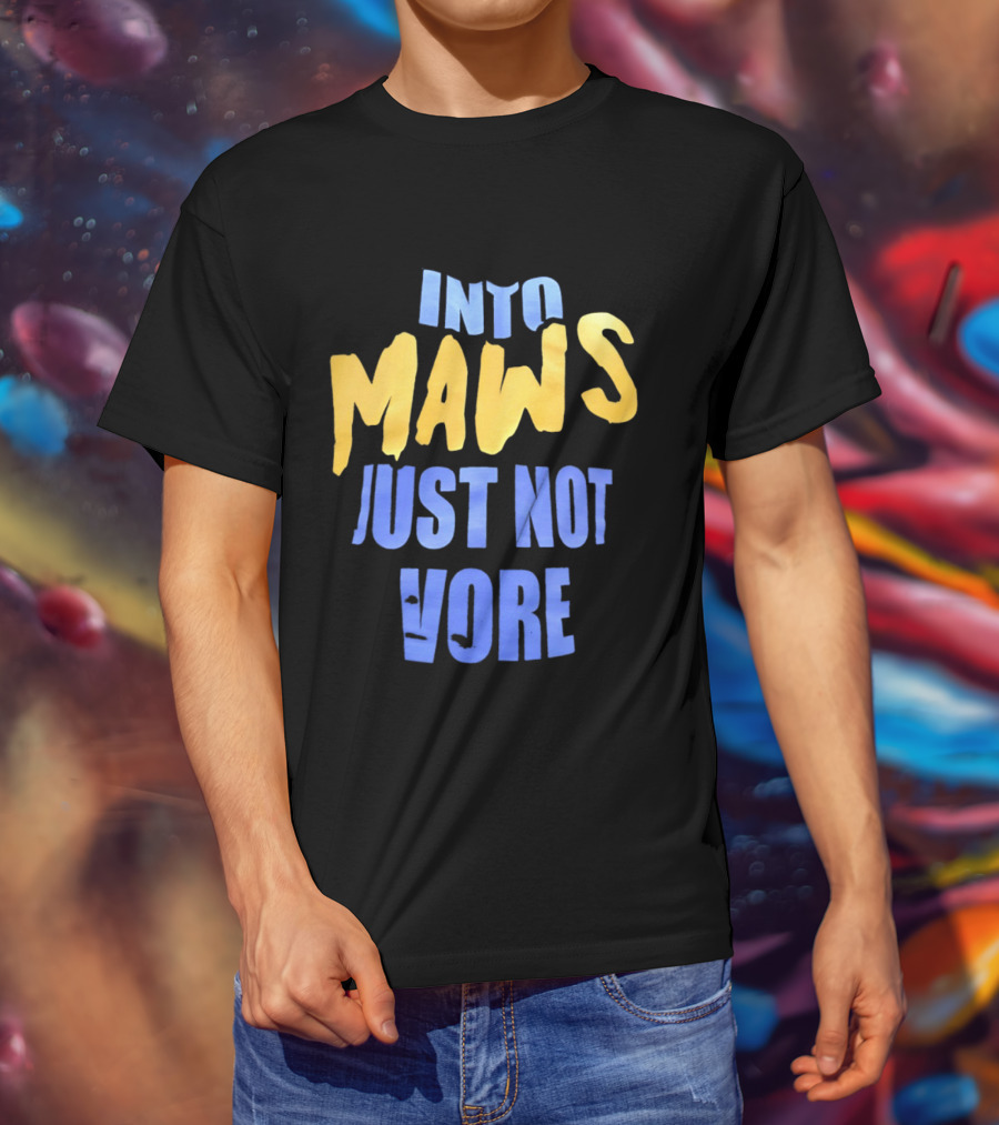 Into Maws Just Not Vore Blue Yellow T-Shirt