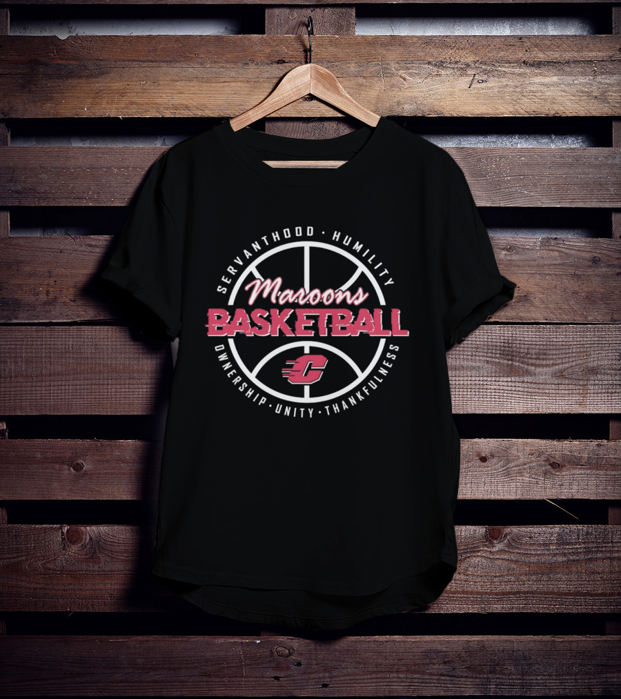 Maroons Basketball Servanthood Humility Ownership Unity Thankfulness T-Shirt
