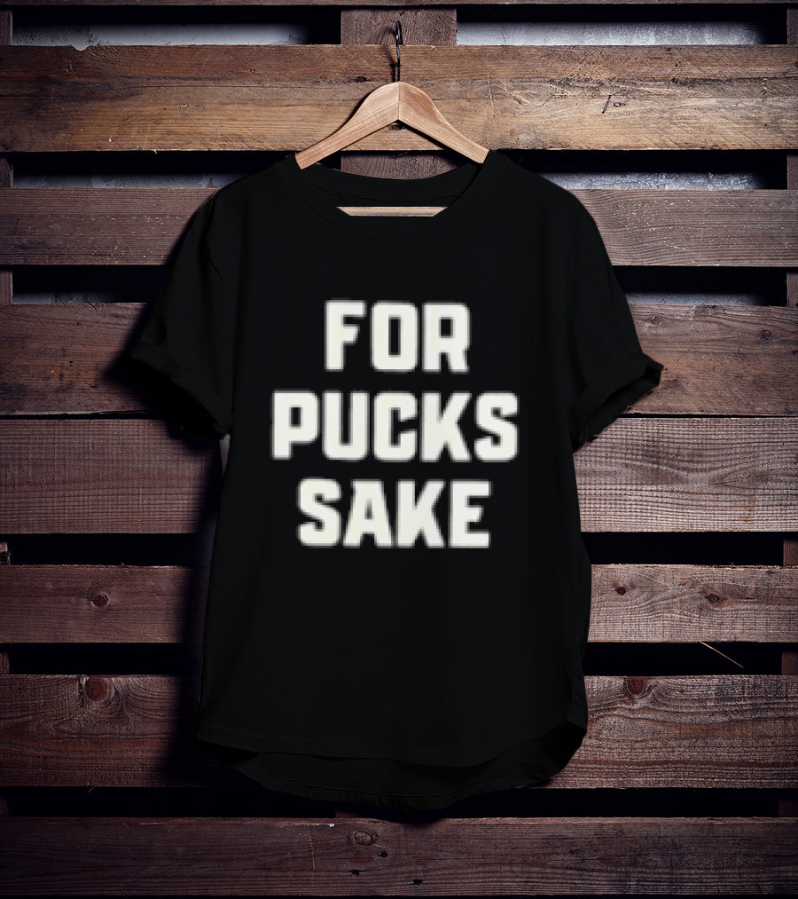 Muskegon Lumberjacks For Pucks Sake NHL Team Spirit T-Shirt