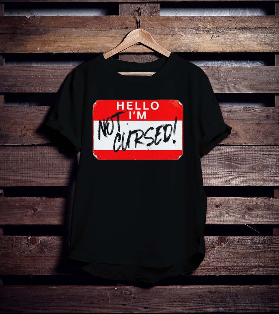Hello I'm Not Cursed Name Tag Red Plaque T-Shirt