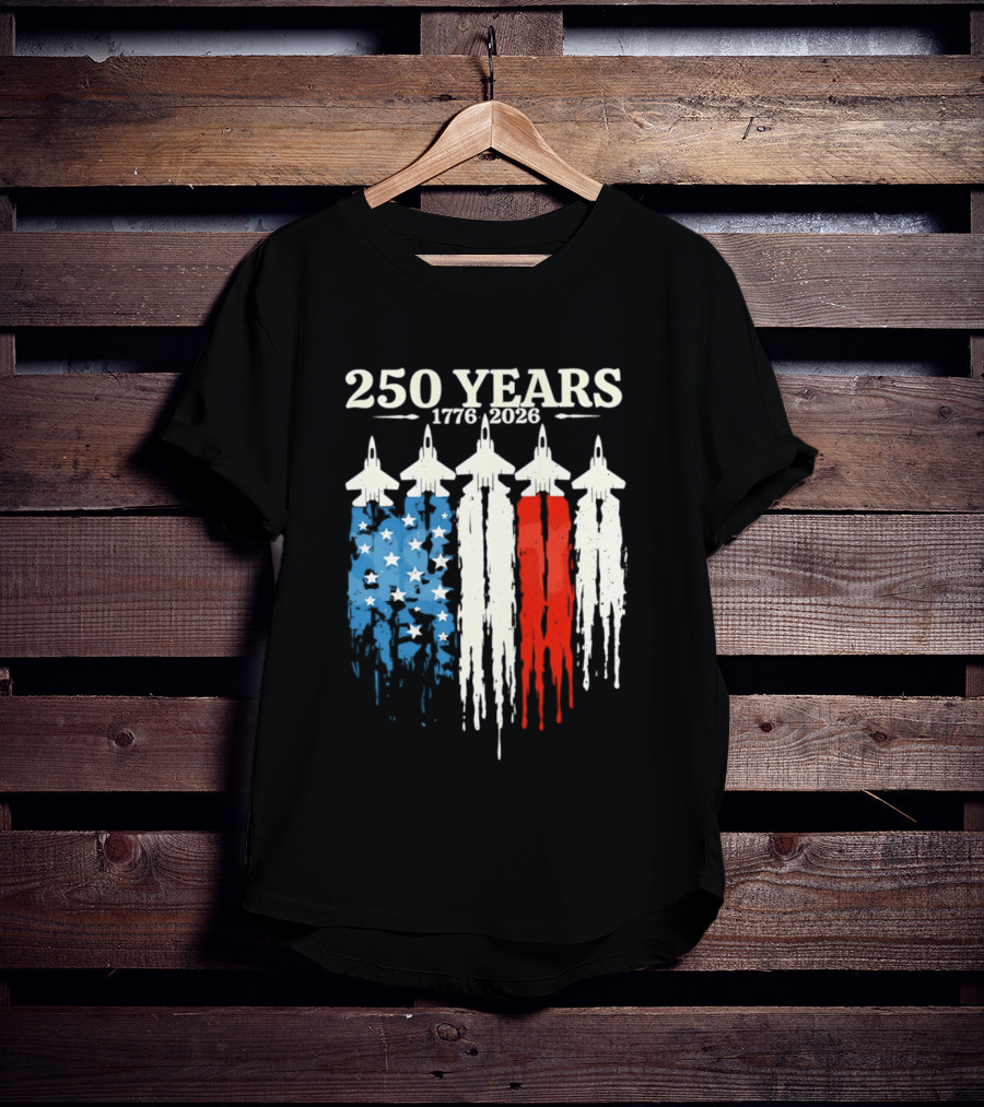 250 Years 1776 2026 USA Semiquincentennial Jets And Flag T-Shirt