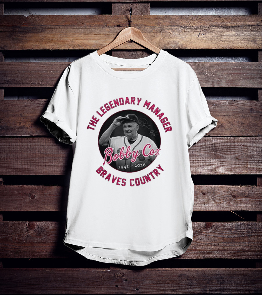 Bobby Cox 1941 2026 The Legendary Manager Braves Country T-Shirt