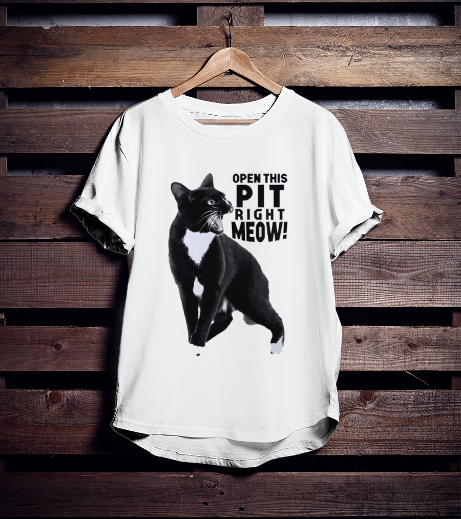 Open This Pit Right Meow Black And White Cat T-Shirt