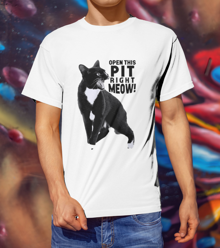Open This Pit Right Meow Black And White Cat T-Shirt