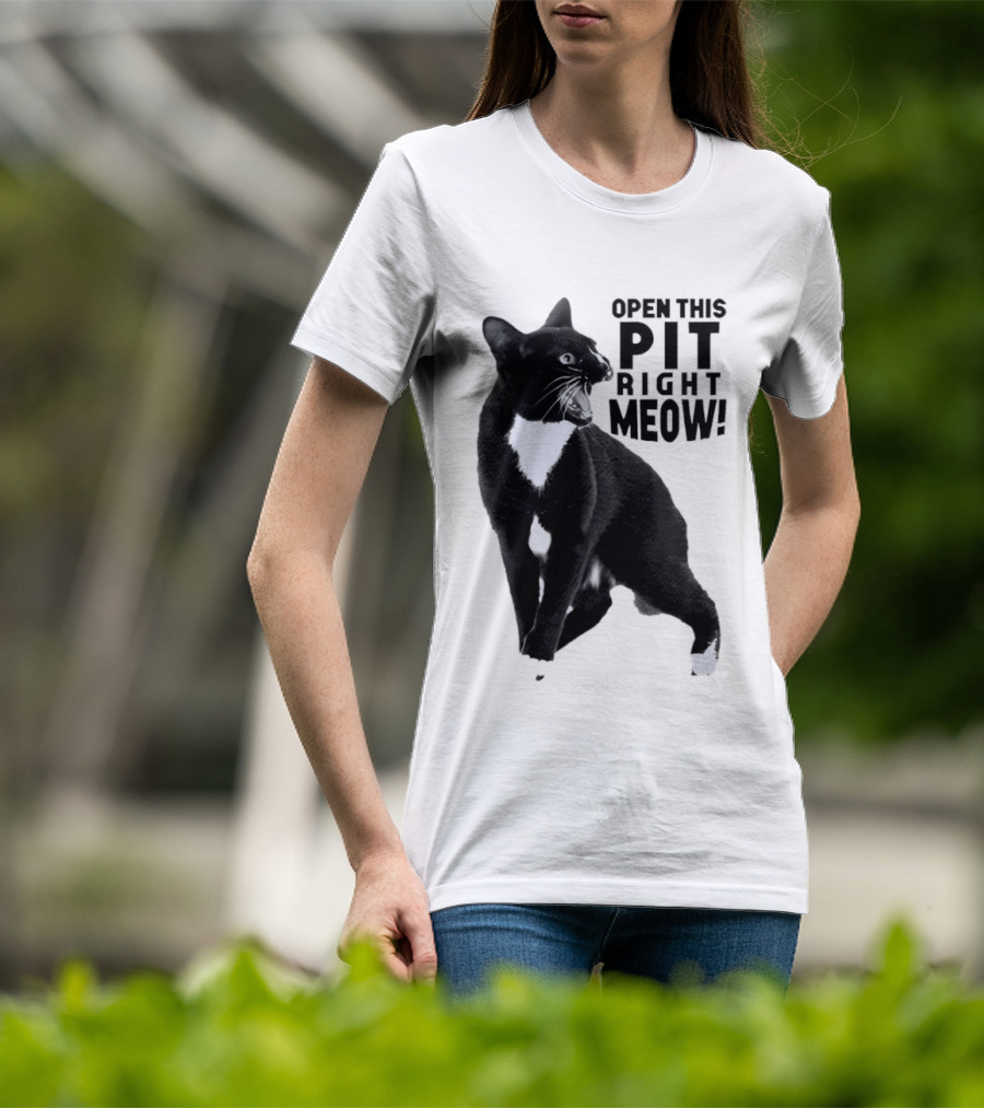 Open This Pit Right Meow Black And White Cat T-Shirt