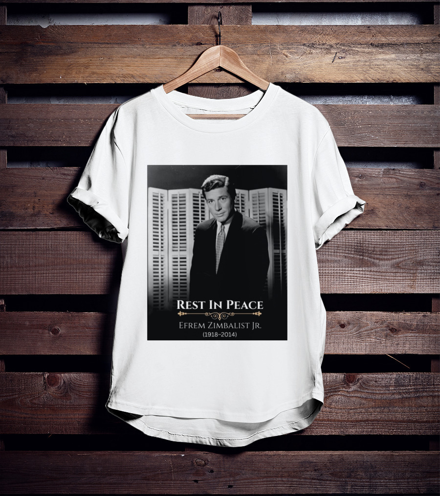 Rest In Peace Efrem Zimbalist Jr. 1918 2014 T-Shirt