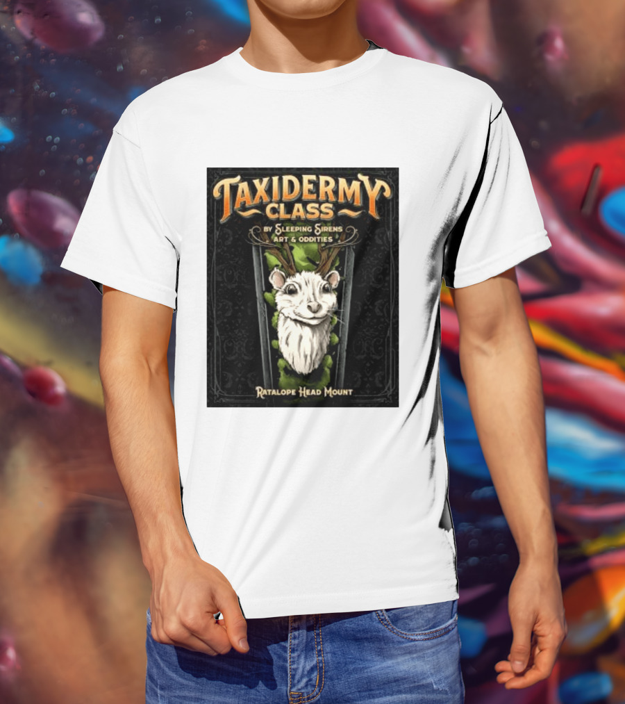 Taxidermy Class Sleeping Sirens Art Oddities Ratalope Head Mount T-Shirt