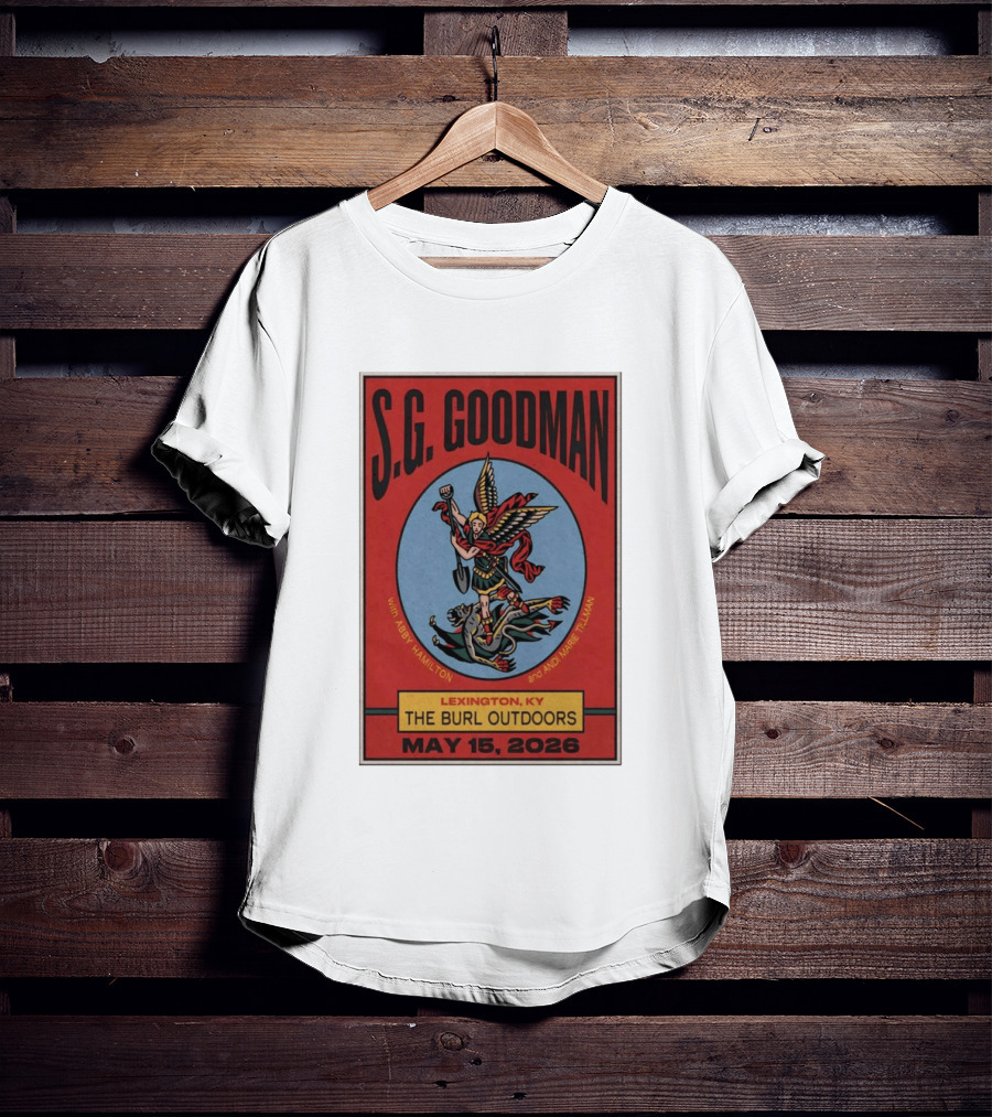 S.G. Goodman Lexington KY The Burl Outdoors May 15 2026 With Abby Hamilton And Marie TIllman T-Shirt