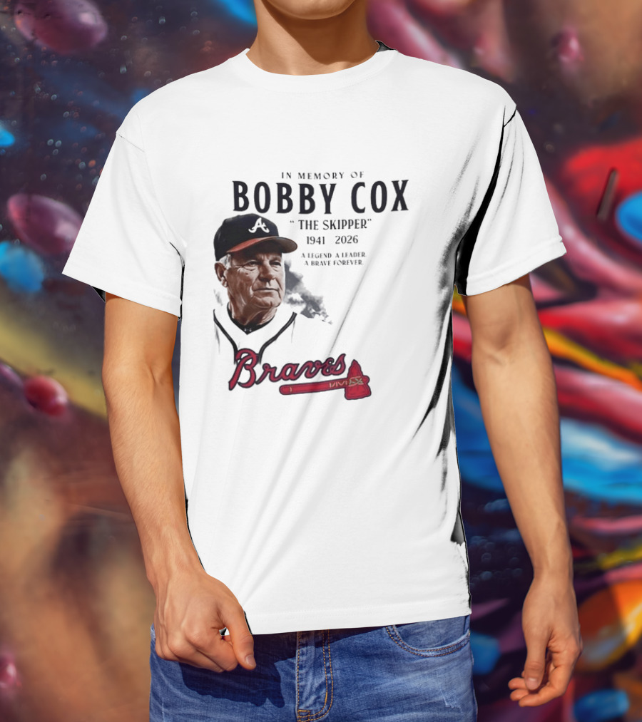 Atlanta Braves In Memory Of Bobby Cox The Skipper 1941 2026 A Legend A Leader A Brave Forever T-Shirt