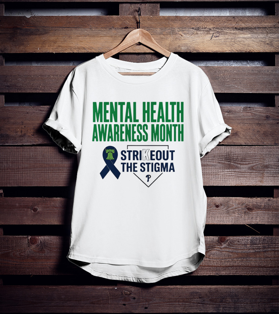 Philadelphia Phillies Mental Health Awareness Month Strikeout The Stigma T-Shirt
