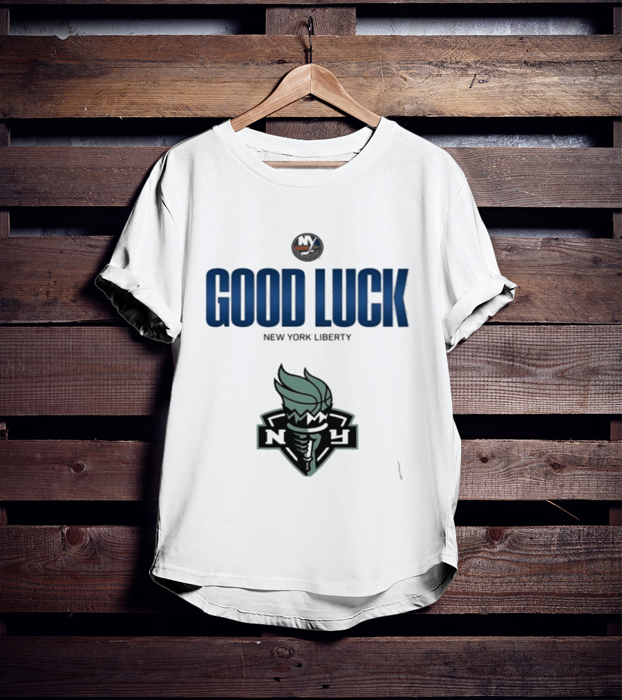 Good Luck New York Liberty NY Collaboration T-Shirt