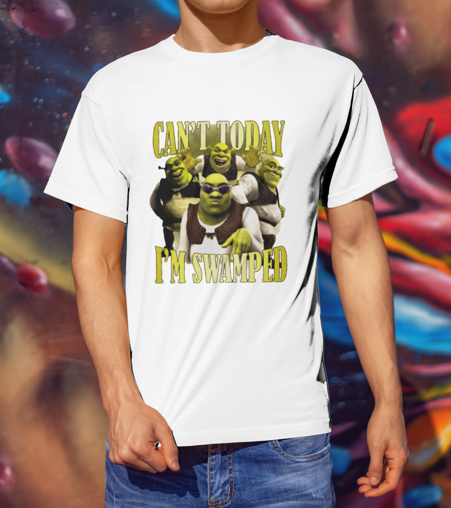 Can't Today I'm Swamped Shrek Characters Meme T-Shirt