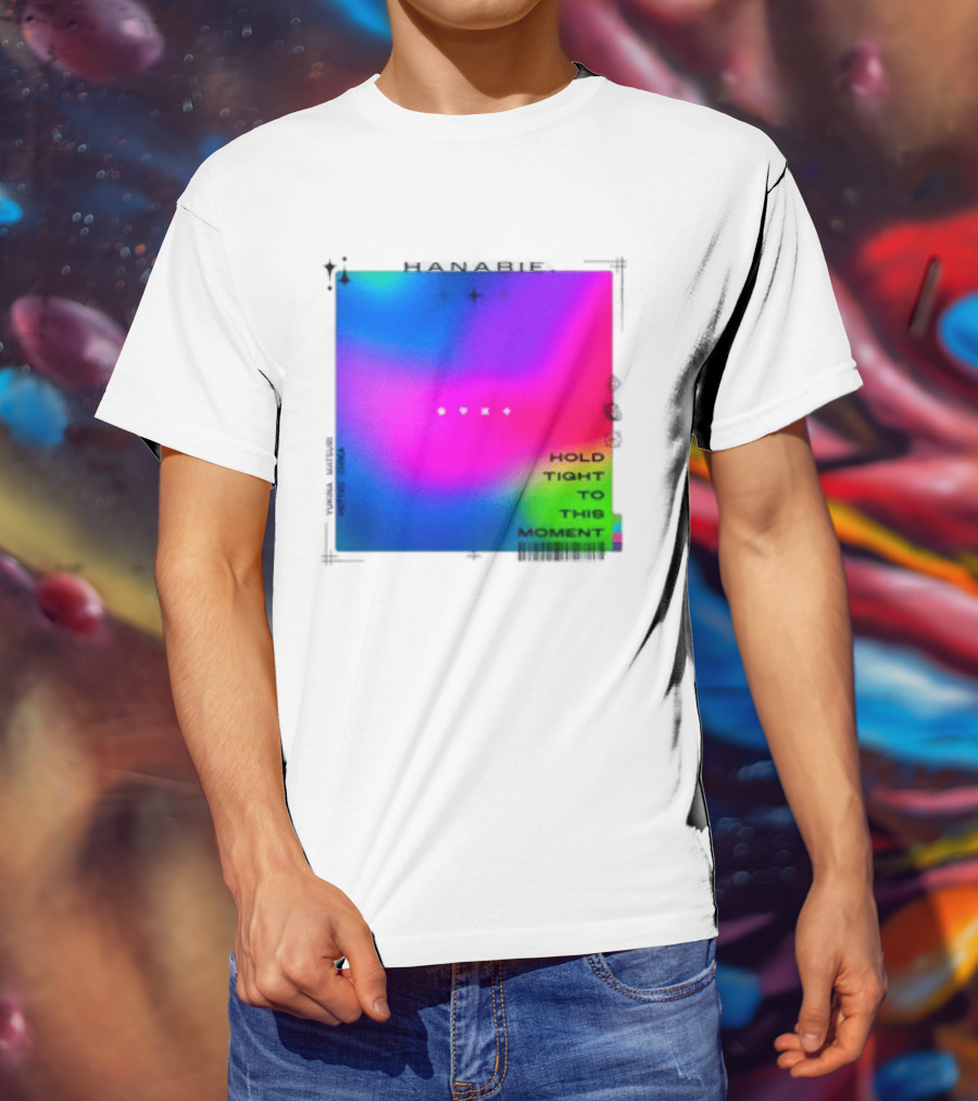 Hanabie Hold Tight To This Moment Vivid Neon Aesthetic T-Shirt