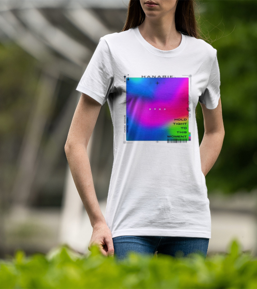 Hanabie Hold Tight To This Moment Vivid Neon Aesthetic T-Shirt