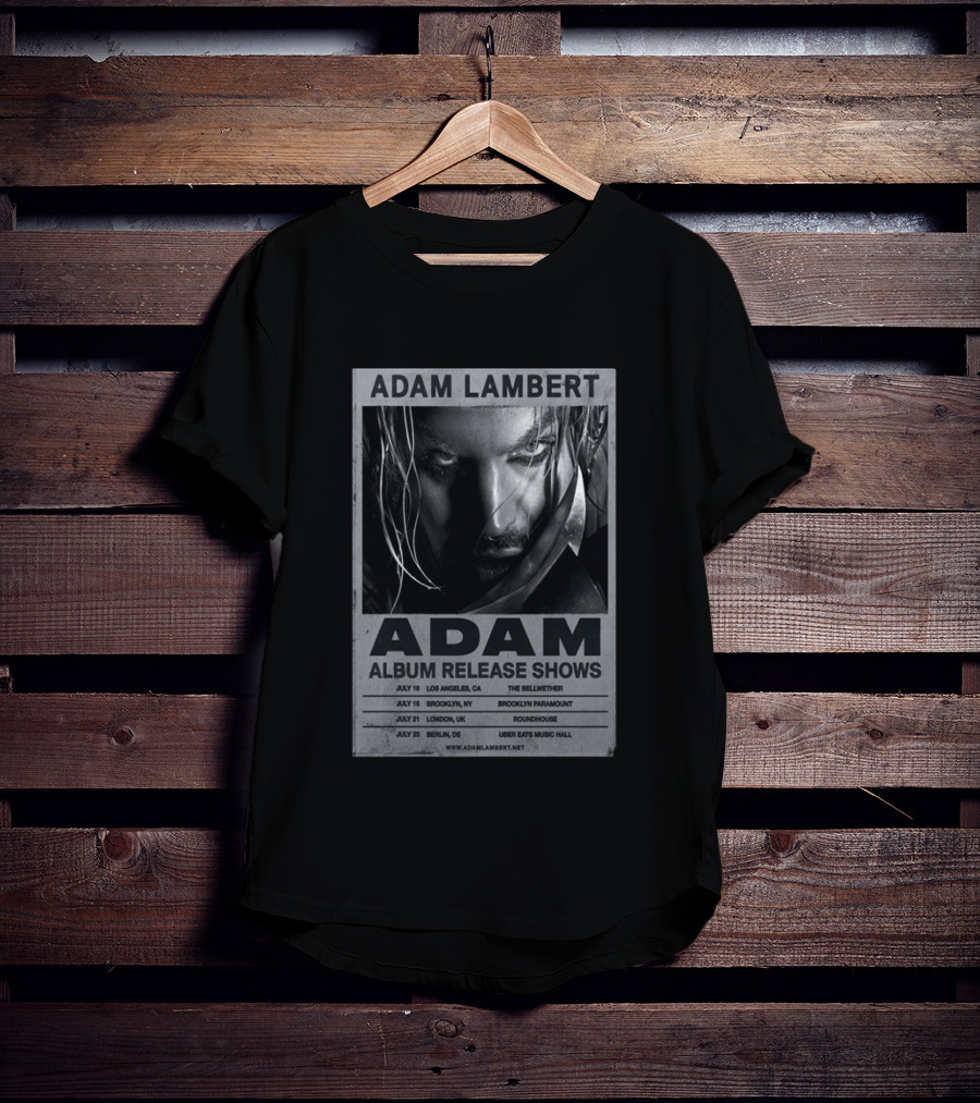Adam Lambert Album Release Shows 2026 Los Angeles Brooklyn London Berlin T-Shirt