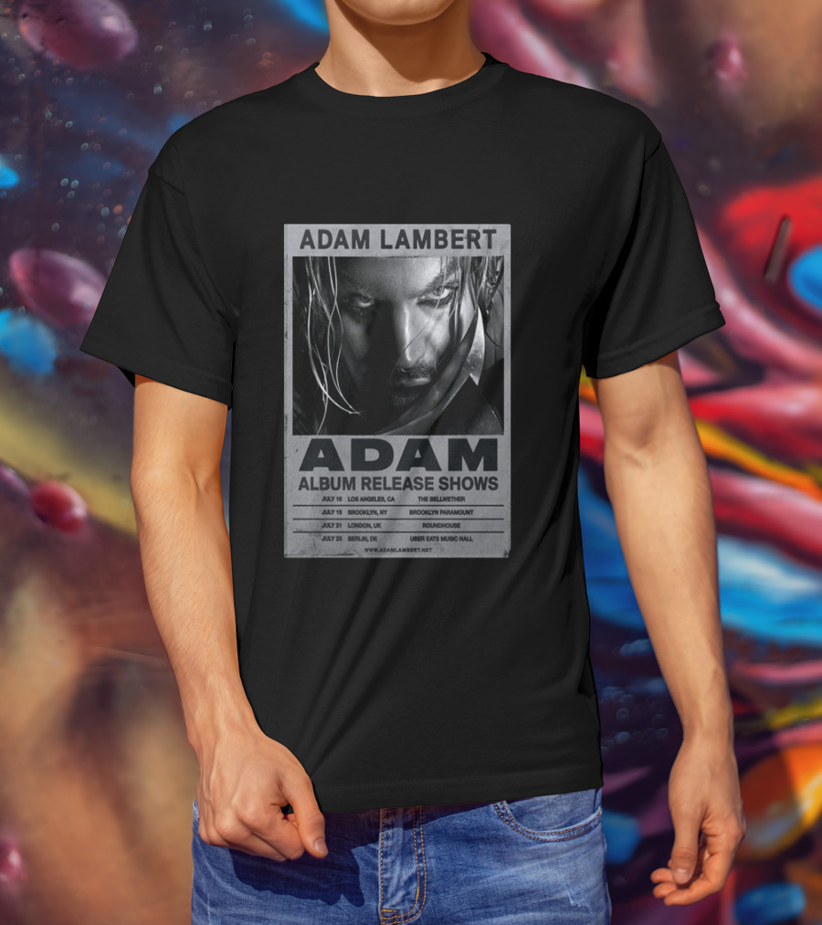Adam Lambert Album Release Shows 2026 Los Angeles Brooklyn London Berlin T-Shirt