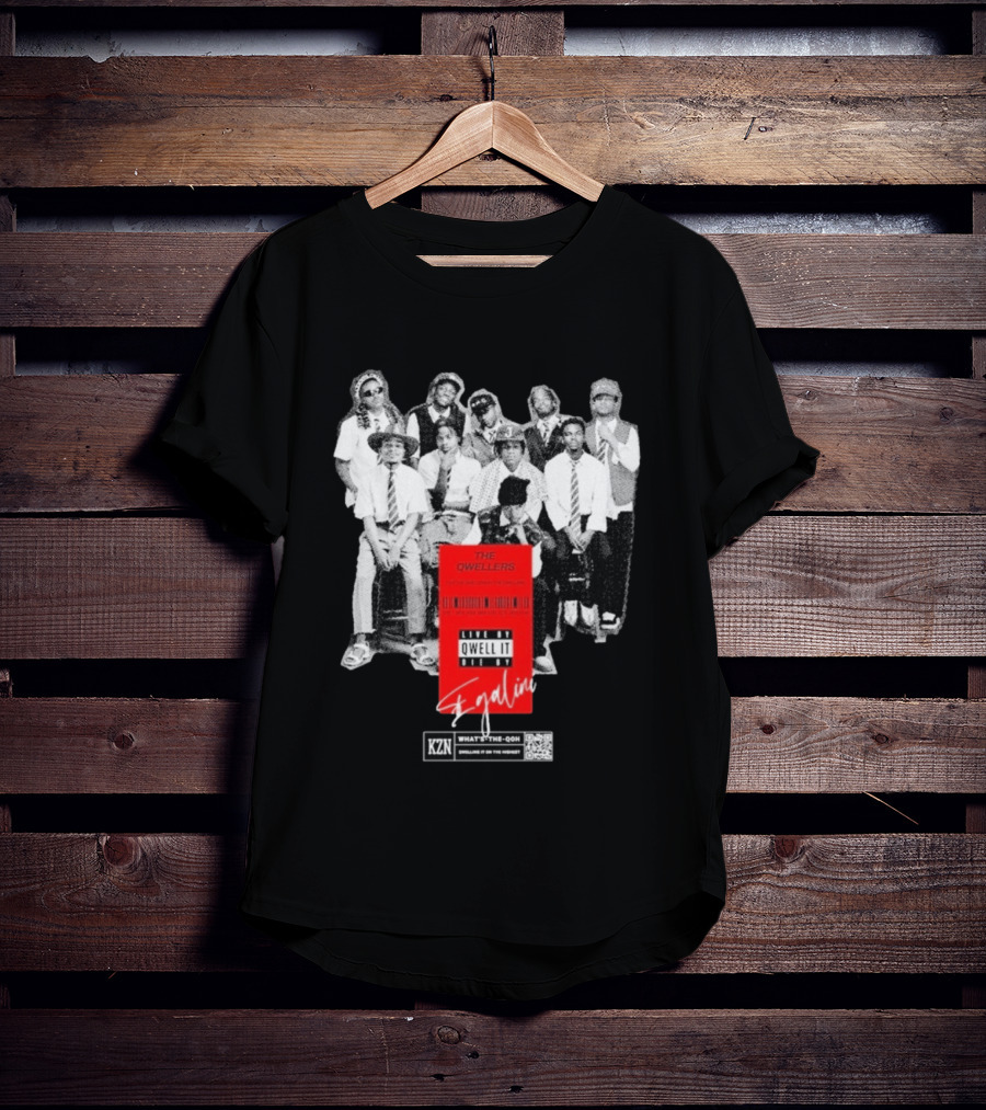 The Qwellers Live By Qwell It Die By Egalini KZN What's The QON Kwelling Is On The Inside T-Shirt