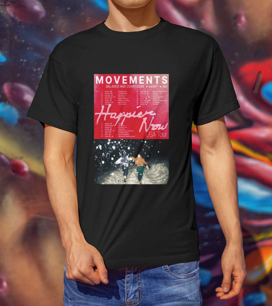 Movements Happier Now USA Tour 2026 Balance And Composure Midrft NIIS Snow Scene T-Shirt