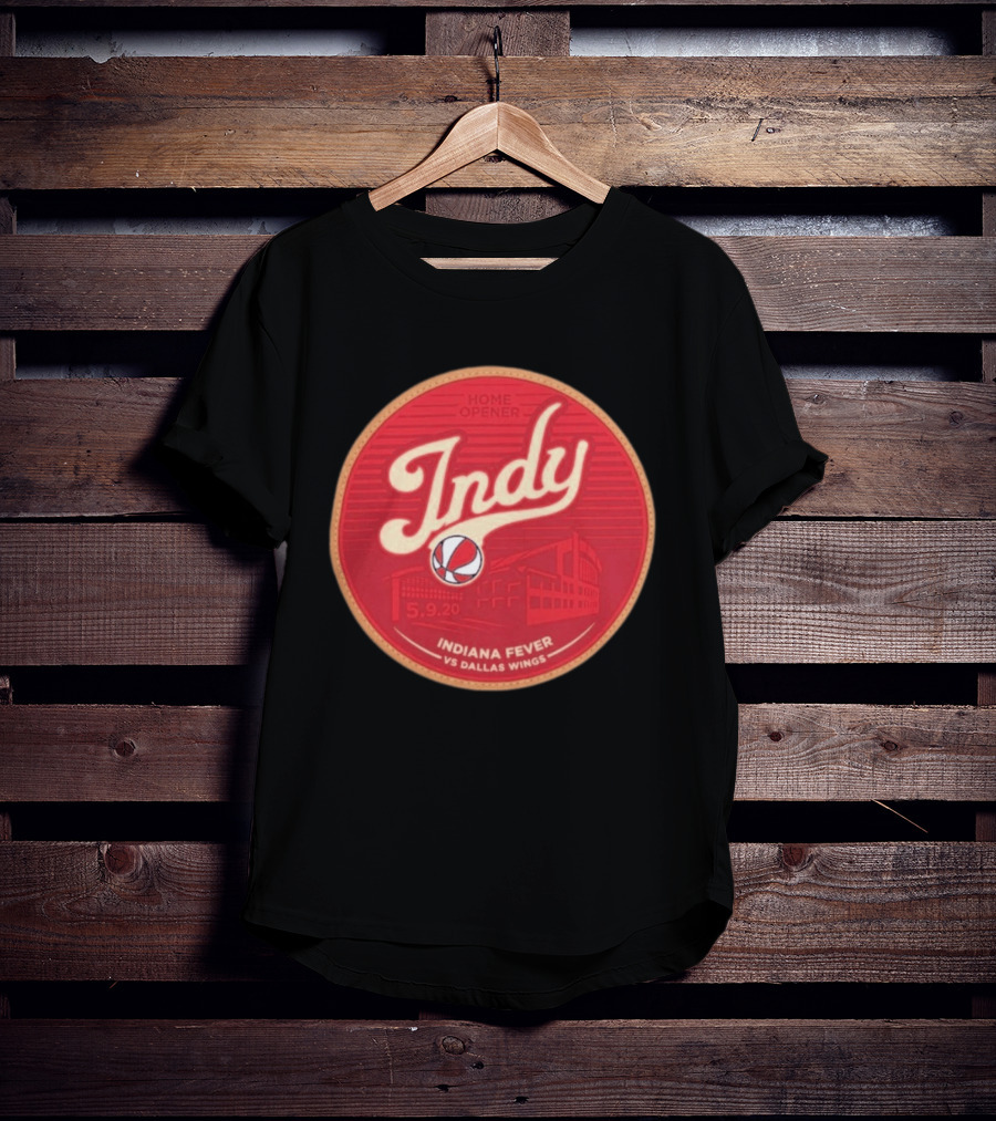Indy Indiana Fever Home Opener Vs Dallas Wings 5.9.20 T-Shirt