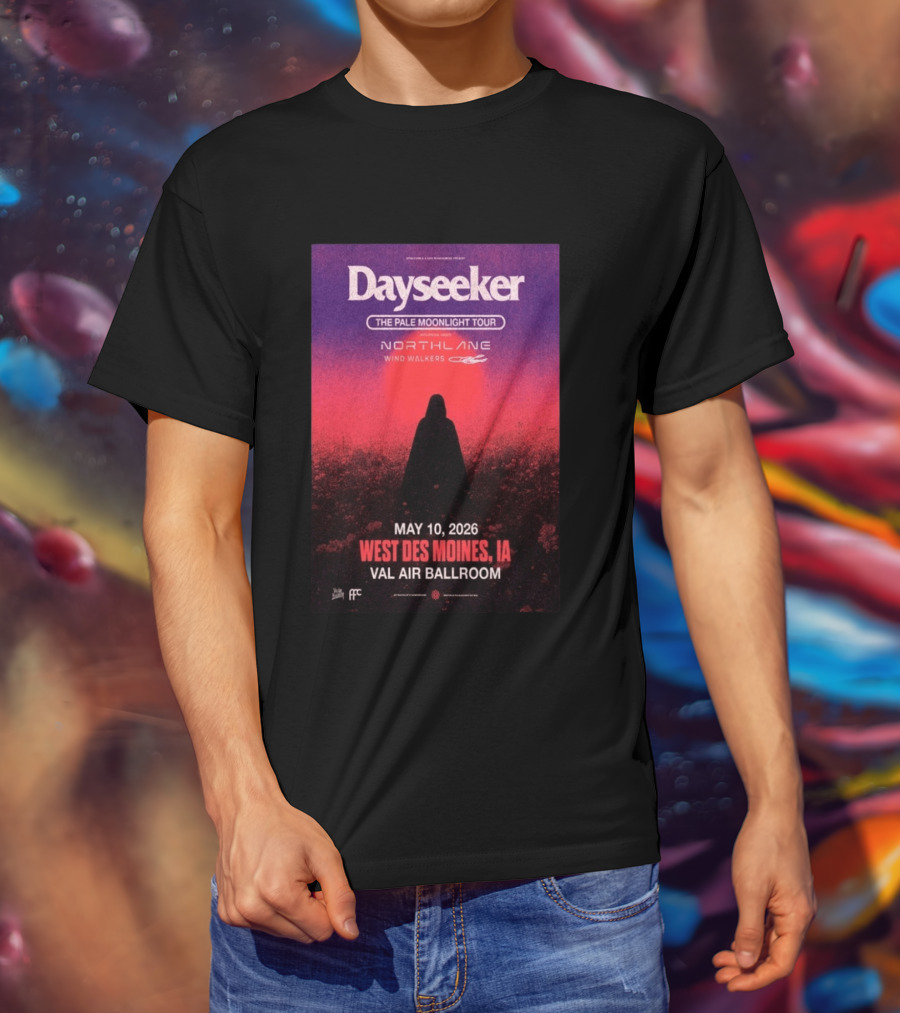 Dayseeker The Pale Moonlight Tour West Des Moines IA May 10 2026 Val Air Ballroom Northlane Wind Walkers T-Shirt