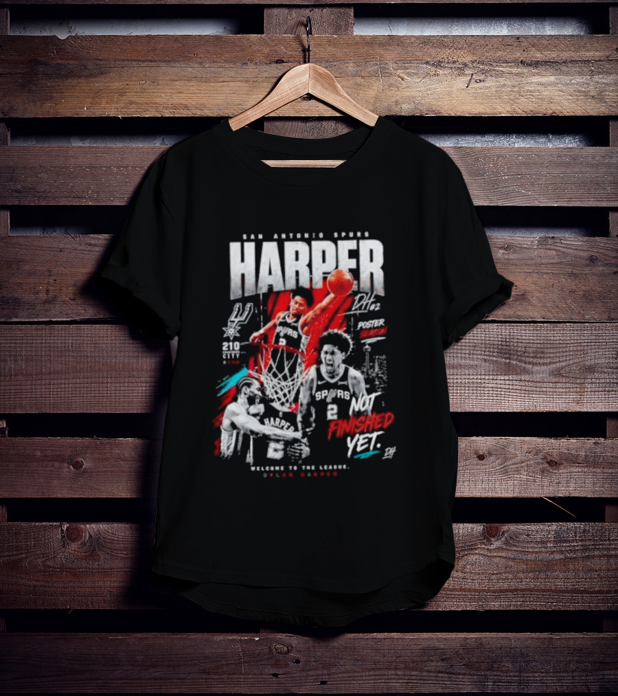 San Antonio Spurs Harper Not Finished Yet Welcome To The League T-Shirt
