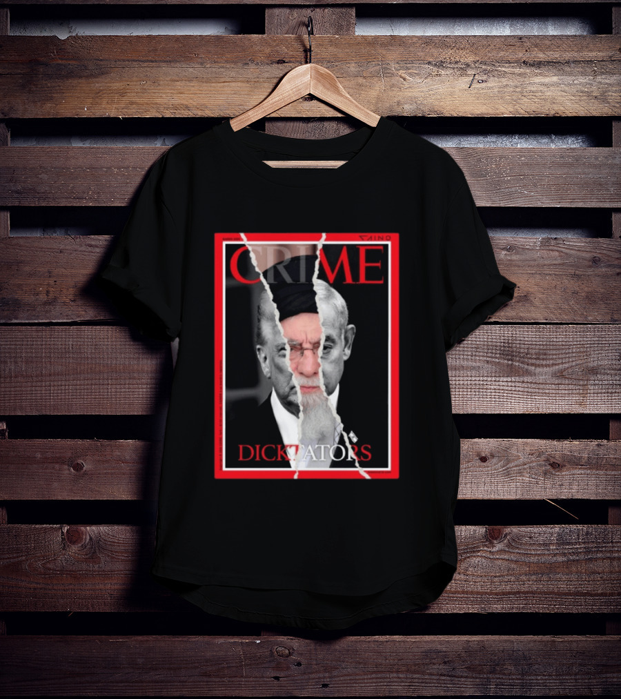 March 2024 Crime Magazine Cover Khamenei And Trump Dictators T-Shirt