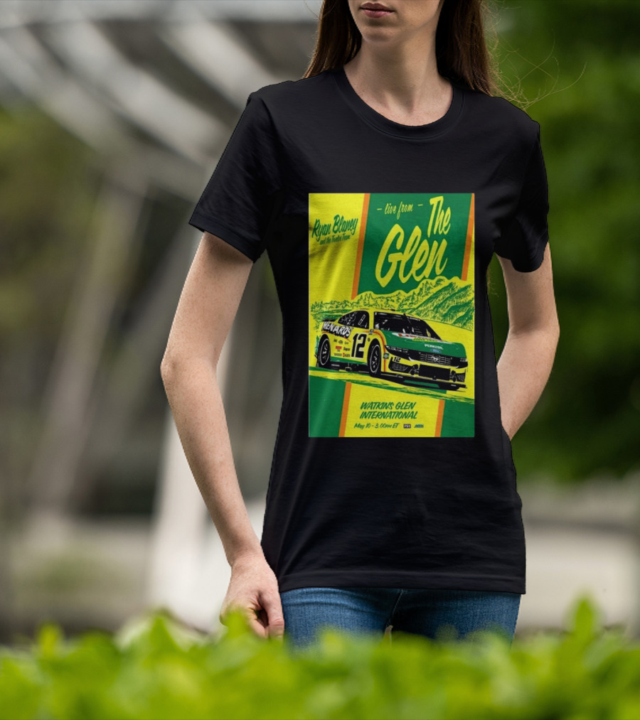 Ryan Blaney Live From The Glen Watkins Glen International May 10 3:00pm ET NASCAR Race Team Menards Pennzoil Car 12 T-Shirt