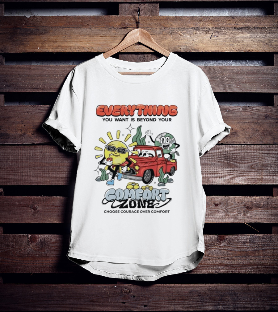 Everything You Want Is Beyond Your Comfort Zone Choose Courage Over Comfort Retro Sun And Moon T-Shirt