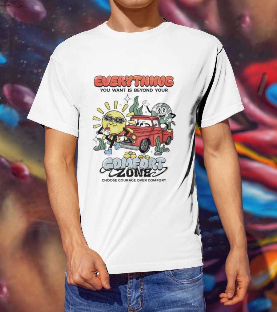 Everything You Want Is Beyond Your Comfort Zone Choose Courage Over Comfort Retro Sun And Moon T-Shirt