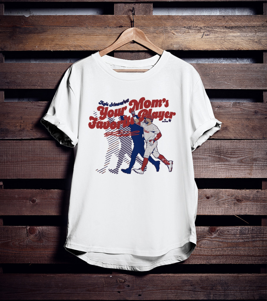 Kyle Schwarber Philadelphia Phillies Your Mom's Favorite Player Baseball Fan T-Shirt